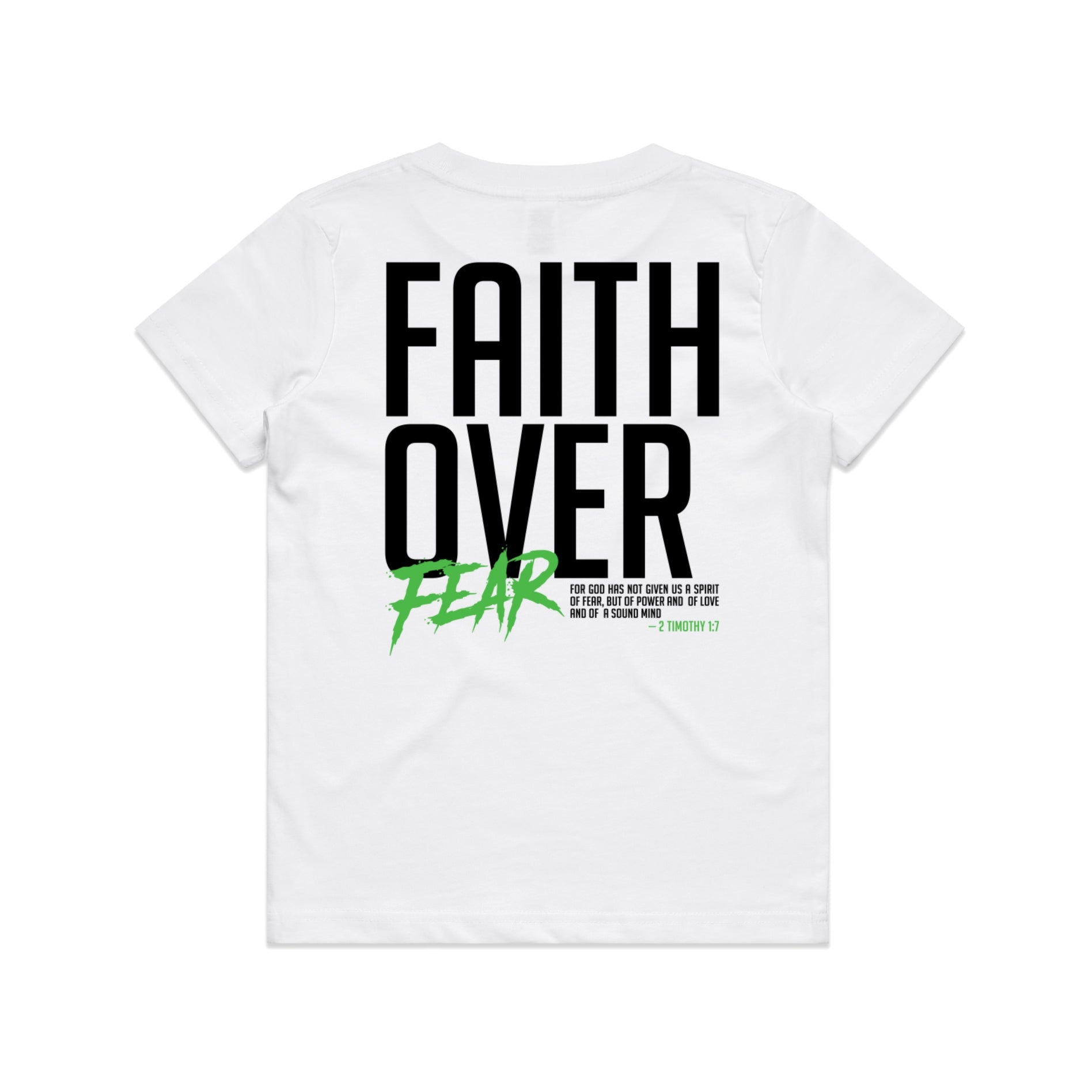 Kid's White T-shirt Faith Over Fear - 2 Timothy 17