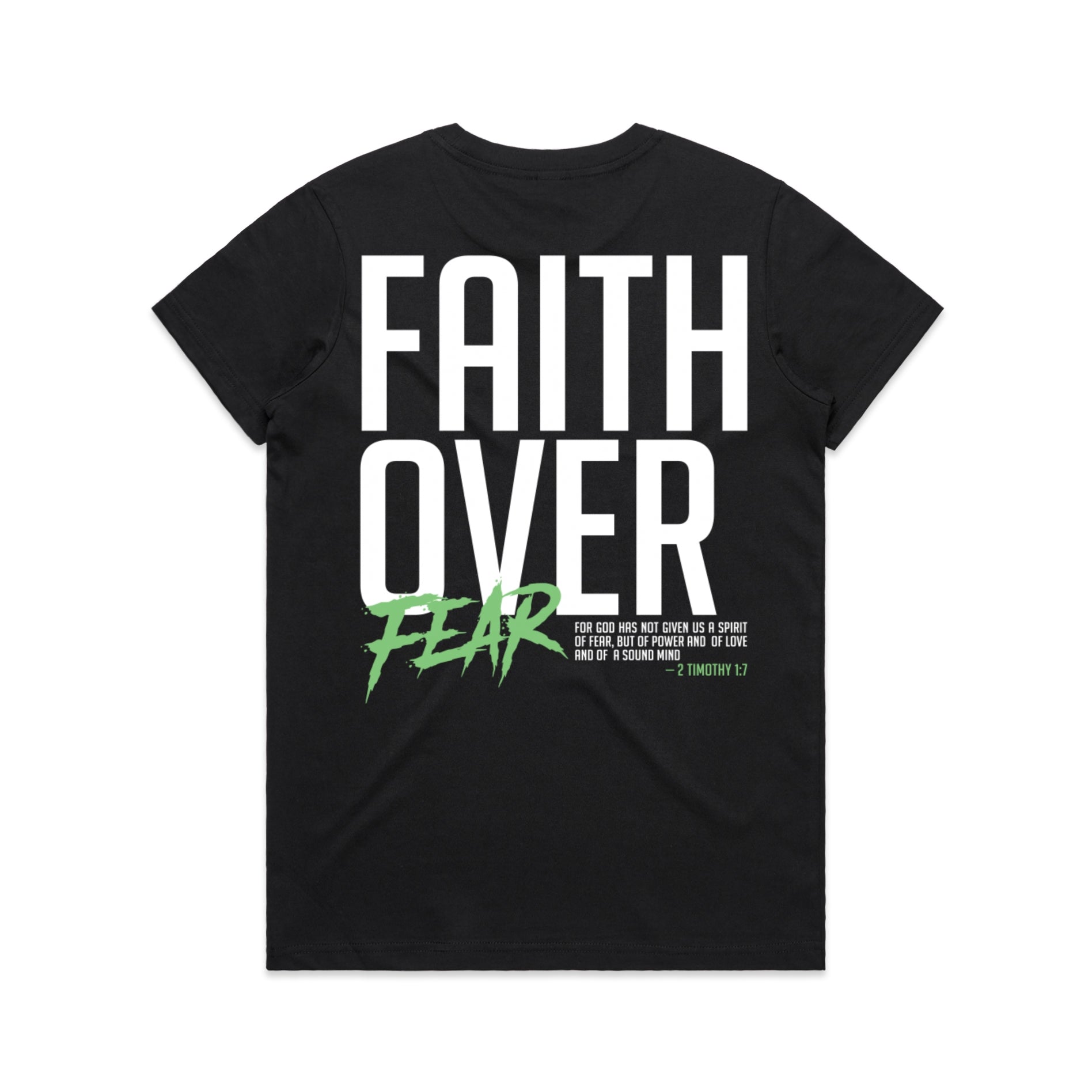 Women's Black T-shirt Faith Over Fear - 2 Timothy 17